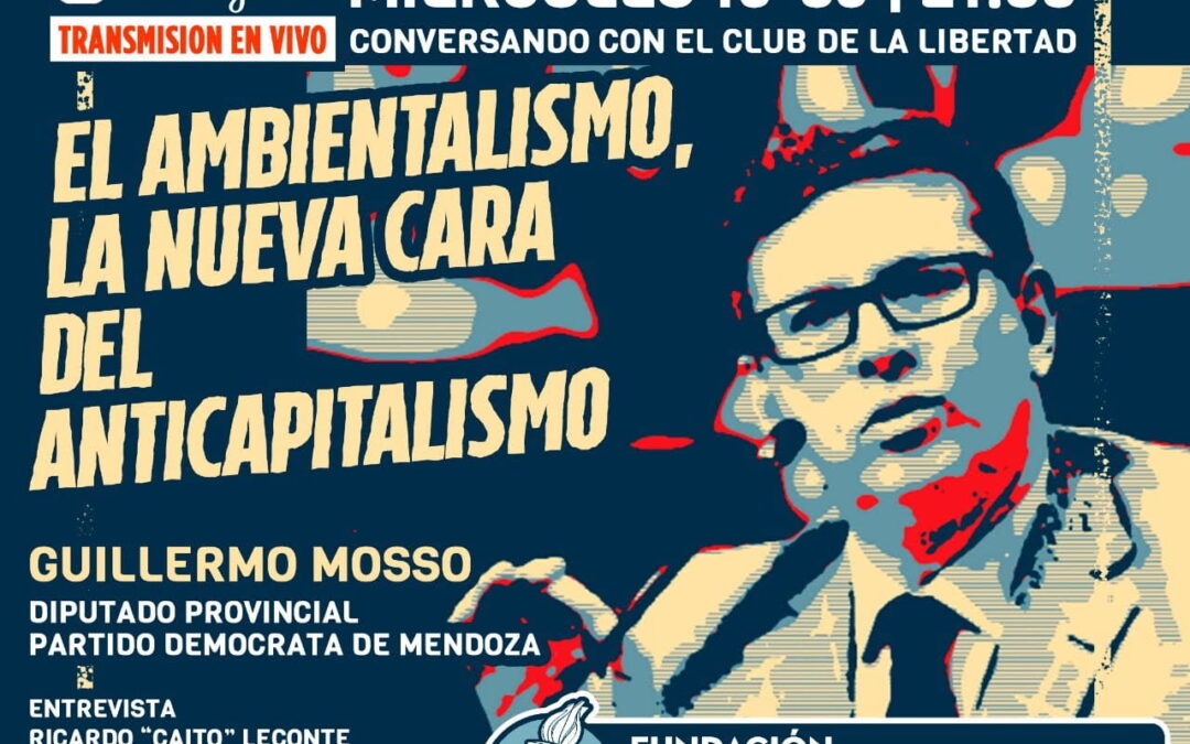 Debate en términos fuertes: “¿El ambientalismo es el nuevo anticapitalismo?”